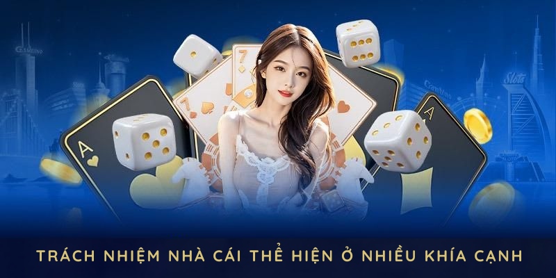 Quyền và trách nghiệm của nhà cái
